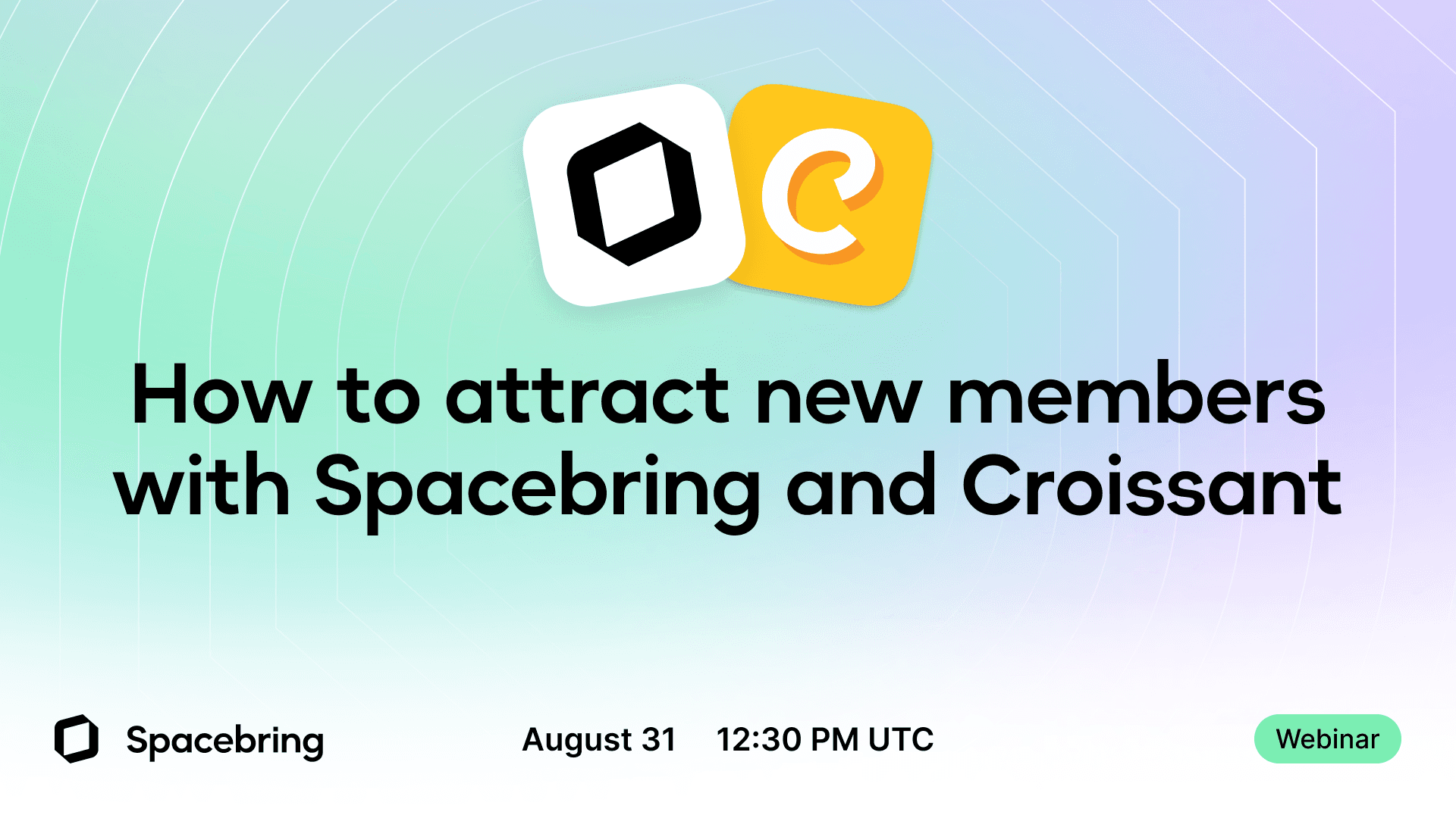 How to attract new members with Spacebring and Croissant
